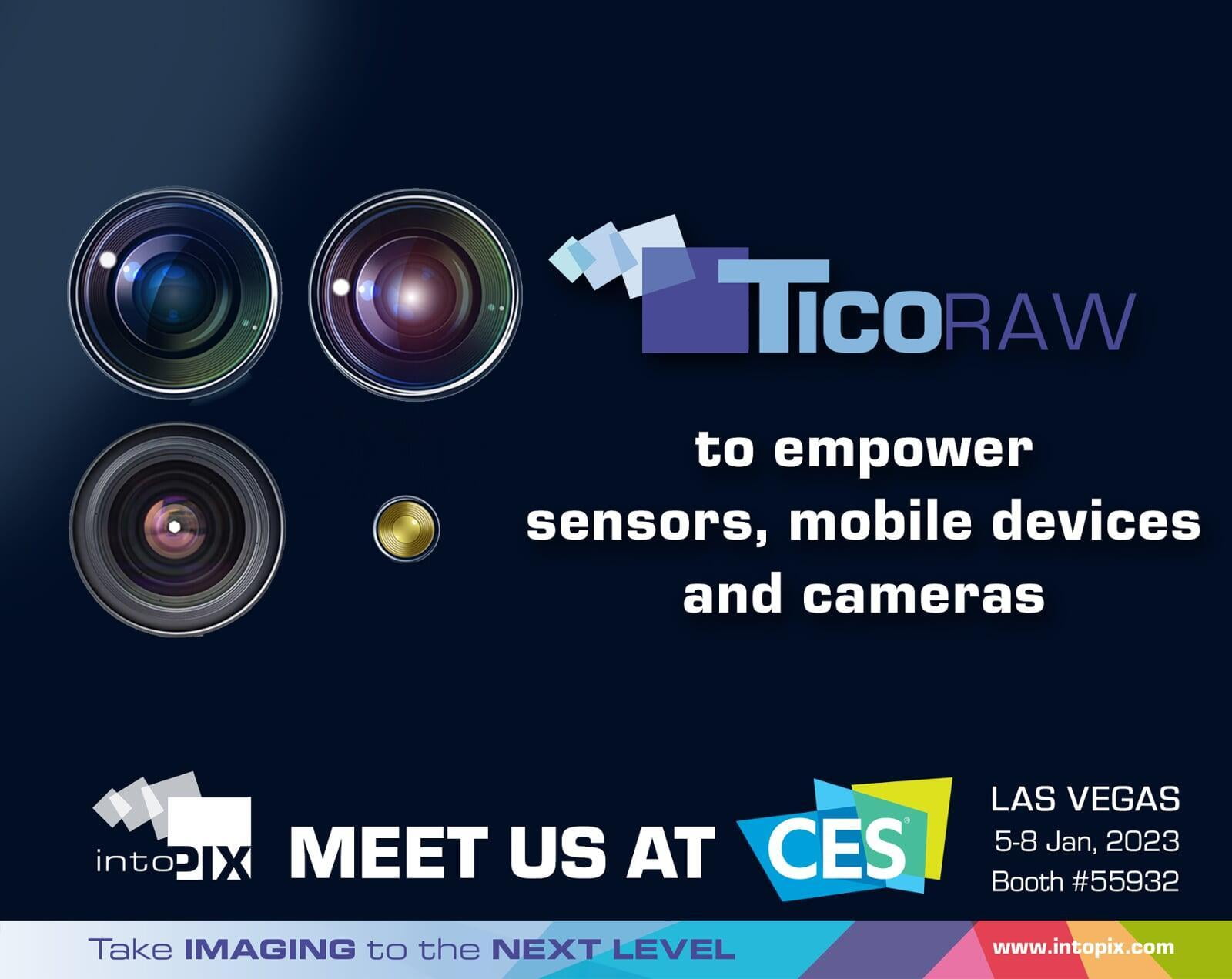 intoPIX TicoRAW 技术赋能移动设备、传感器和摄像头，CES 2023